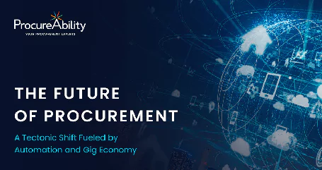 The Future of Procurement: A Tectonic Shift Fueled by Automation & Gig Economy