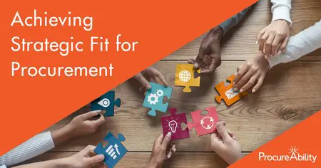 Achieving Strategic Fit for Procurement