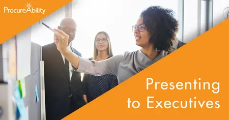 Five Key Elements for Presenting Procurement Information to Executives