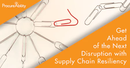 Get Ahead of the Next Disruption with Supply Chain Resiliency